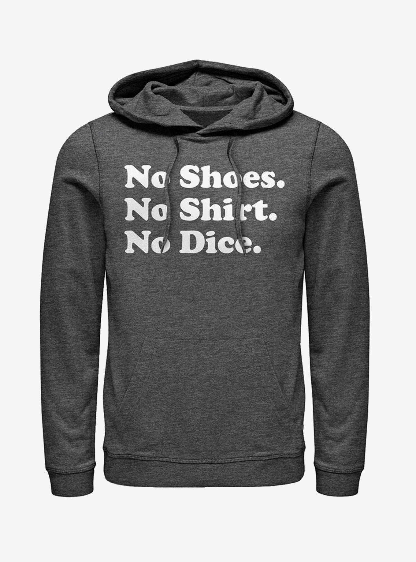Fast Times at Ridgemont High No Shirt No Dice Hoodie