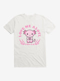 Axolotl Love Me Alotl Shirt T Shirt Clean Design