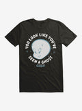 Casper You Look Like You've Seen A Ghost T-Shirt