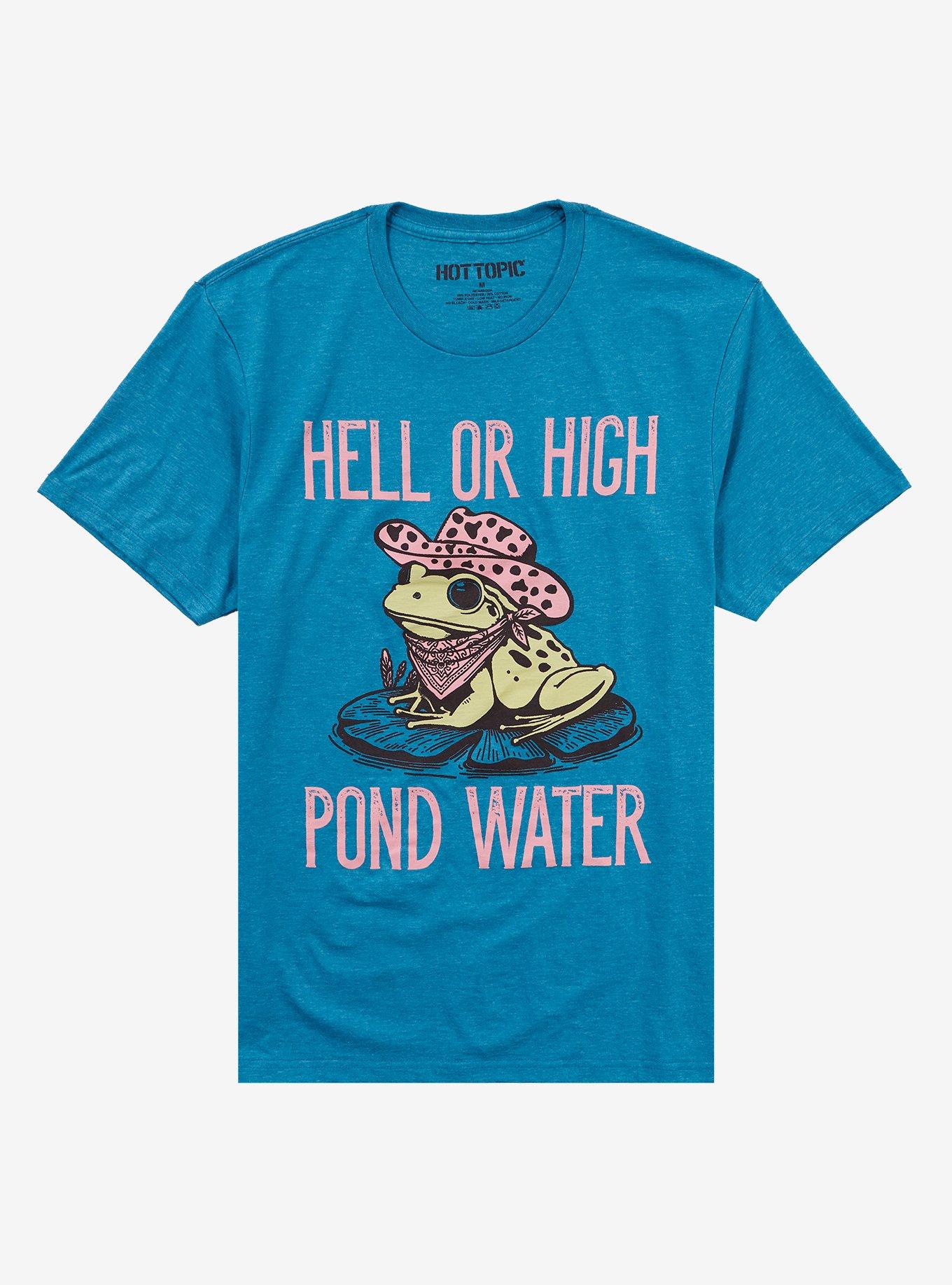 Hell Or High Pond Water Frog T-Shirt