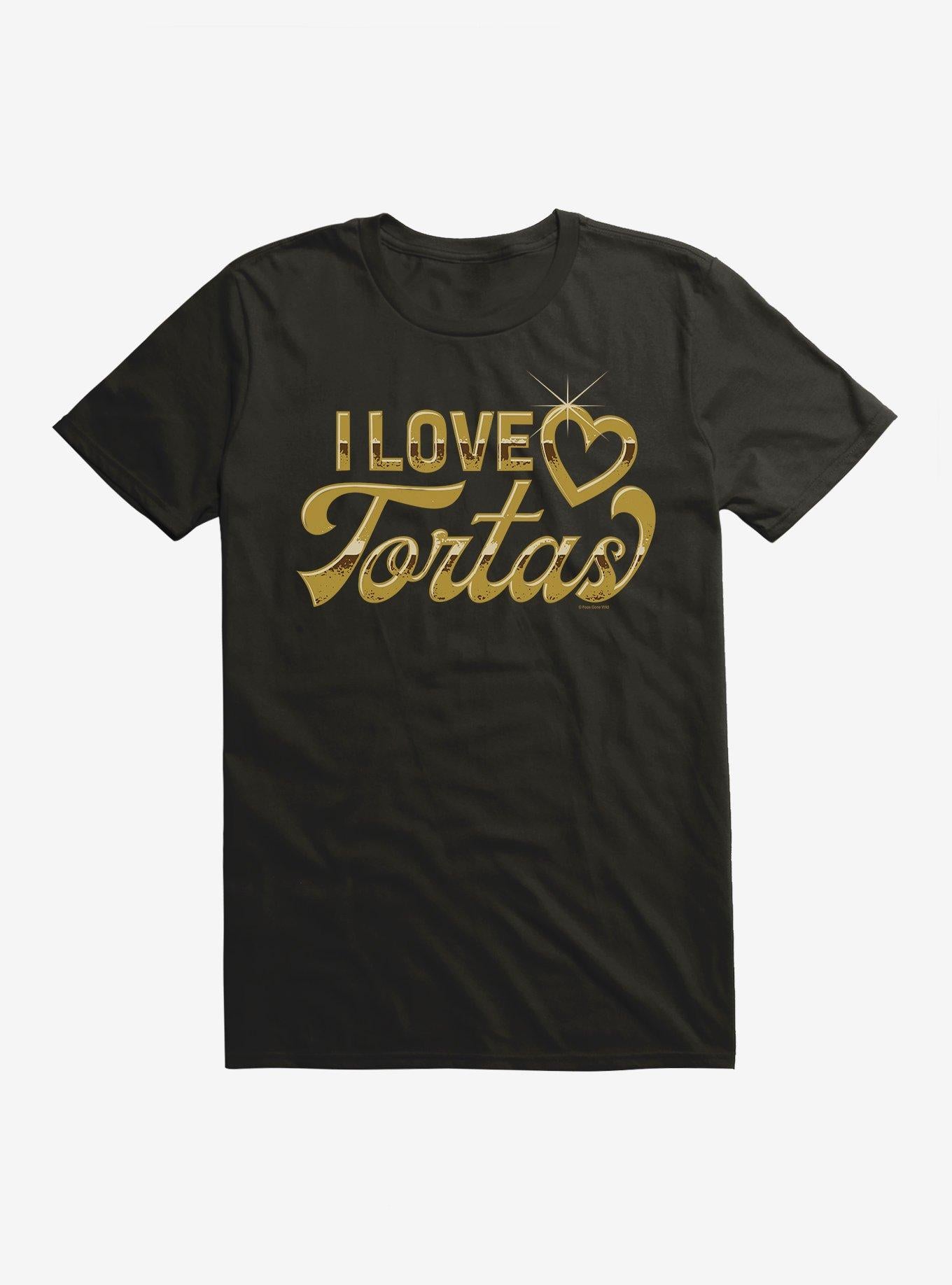 Foos Gone Wild I Love Tortas T-Shirt