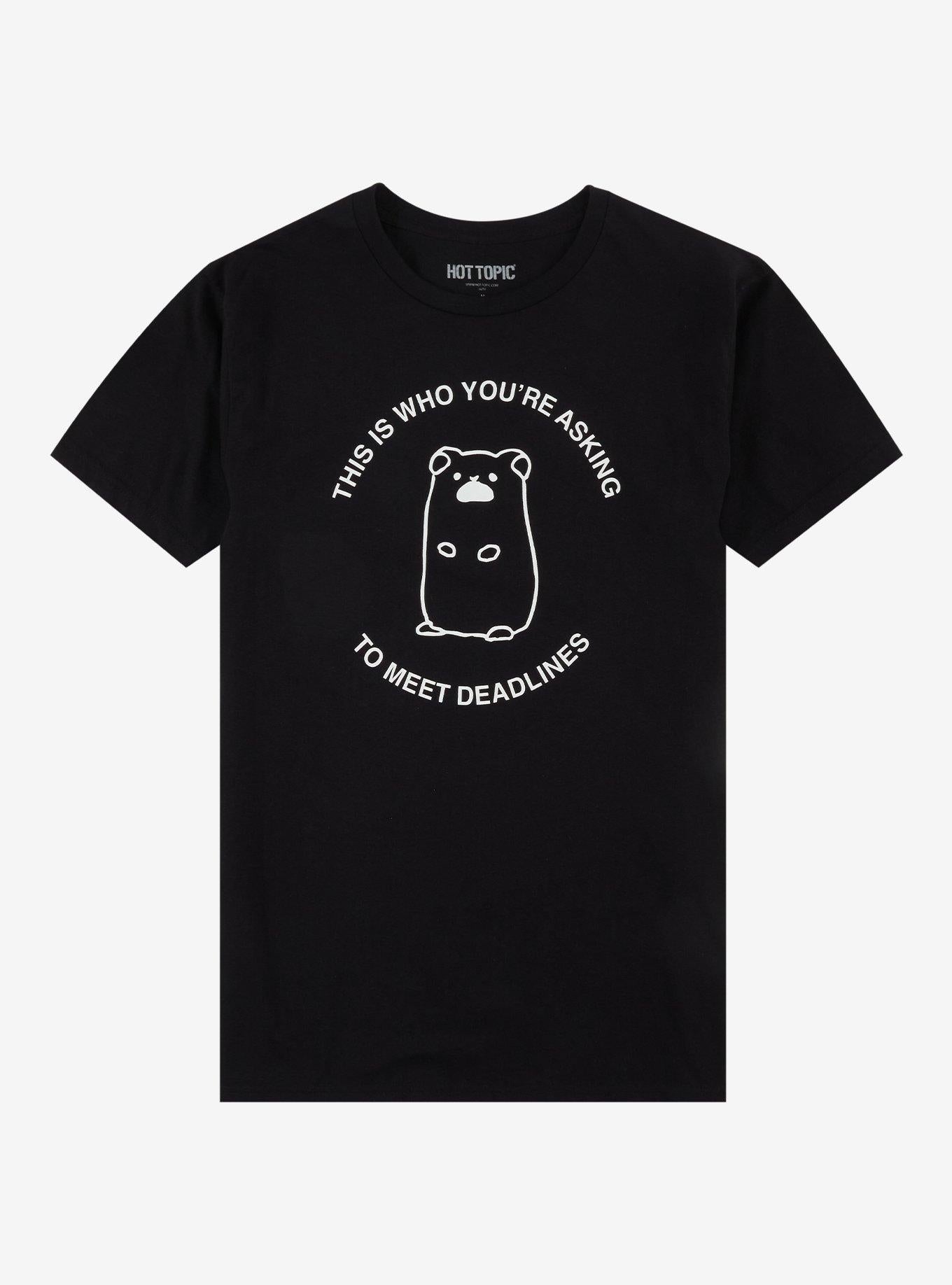 Hamster Deadlines TShirt Graphic Tee | Graphic Tee | Unisex Shirt | Perfect Gift for Fans
