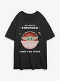 The Mandalorian My Love Is Stronger Girls Oversized Shirt T Shirt Clean Design