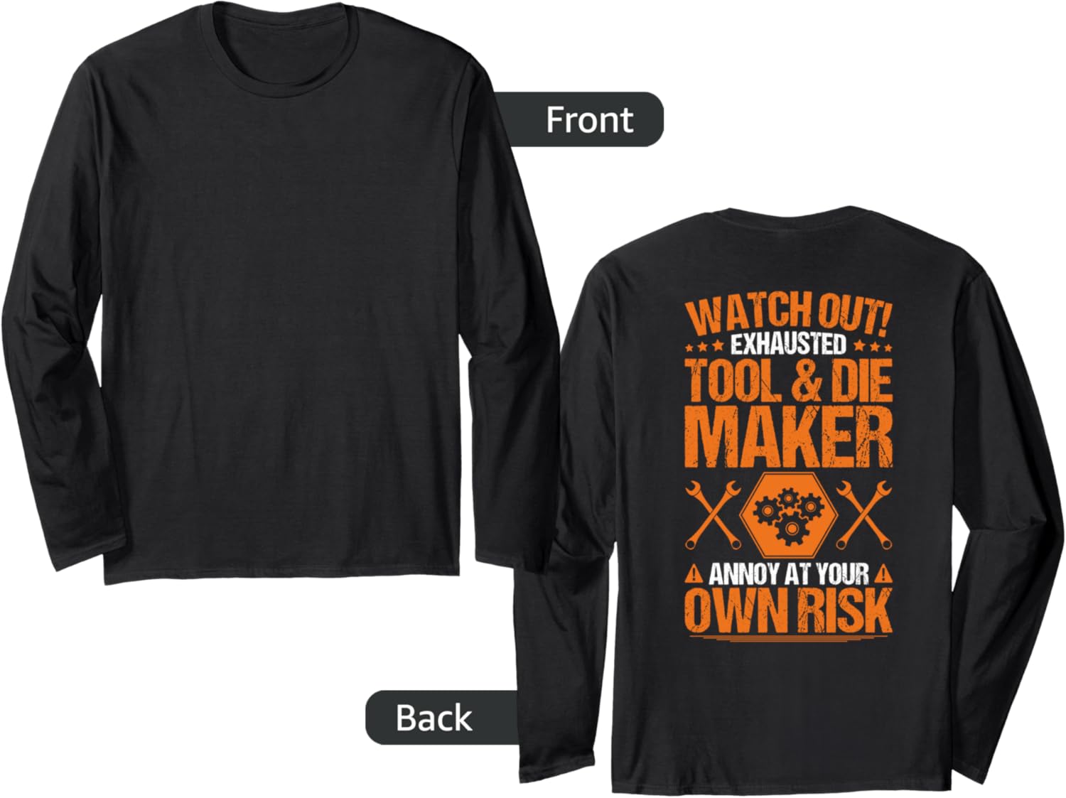 Toolmaker Own Risk Tool And Die Maker Long Sleeve