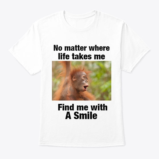 Find Me with a Smile Shirt
