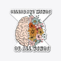 Celebrate Minds of All Kinds | Graphic T-Shirt for Unisex