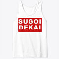 SUGOI DEKAI | Premium Unisex T-Shirt