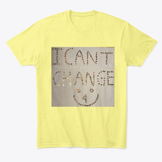 Can't change for you collection | Graphic T-Shirt for Unisex