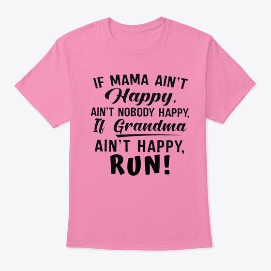 Run My Grandma ain't Happy | Premium Unisex T-Shirt