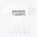 MASSIVE T-SHIRT | Premium Unisex T-Shirt