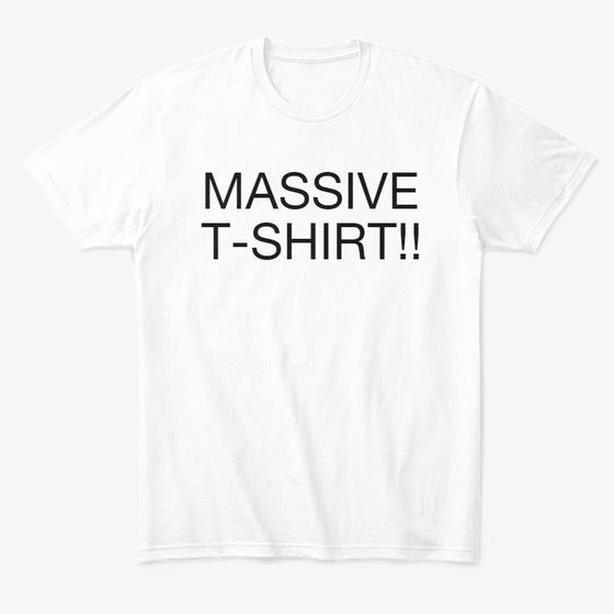 MASSIVE T-SHIRT | Premium Unisex T-Shirt