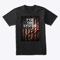 F CK THE SYSTEM | Graphic T-Shirt for Unisex