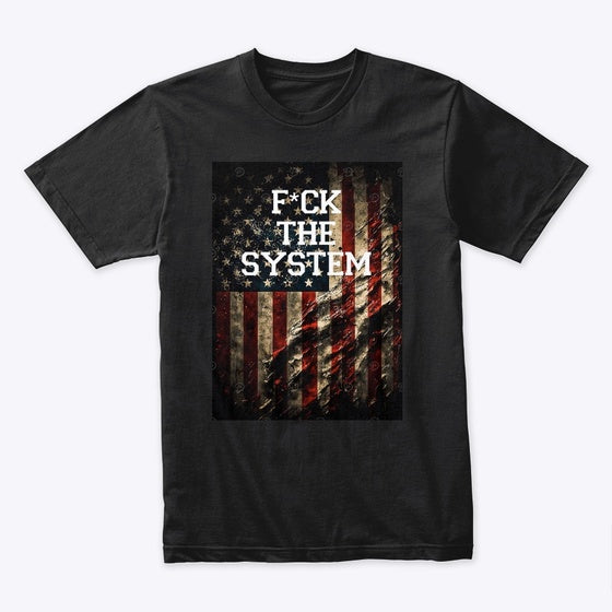 F CK THE SYSTEM | Graphic T-Shirt for Unisex