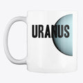 Uranus Is A Planet Coffee Cup | Premium Unisex T-Shirt