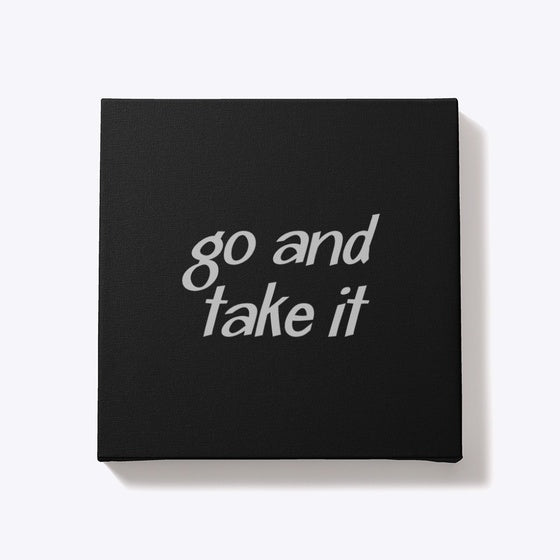 go and take it | Graphic T-Shirt for Unisex