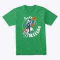 The NOT Let's R de Shirt | Premium Unisex T-Shirt