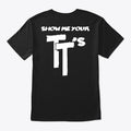 Show me your TT's | Graphic T-Shirt for Unisex