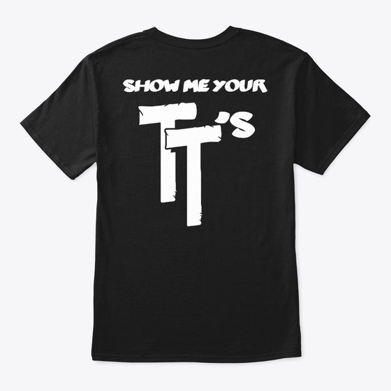 Show me your TT's | Graphic T-Shirt for Unisex