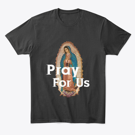 Our Lady Of Guadalupe | Graphic T-Shirt for Unisex
