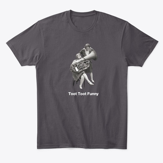Toot Toot Funny Shirt