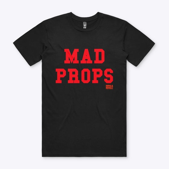 Mad Props Shirt