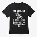 TO DO LIST | Premium Unisex T-Shirt