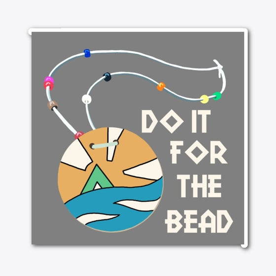 Do It for the Bead Shirt