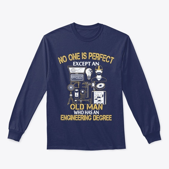 Perfect Engineer Old Man V4 - SHIRT