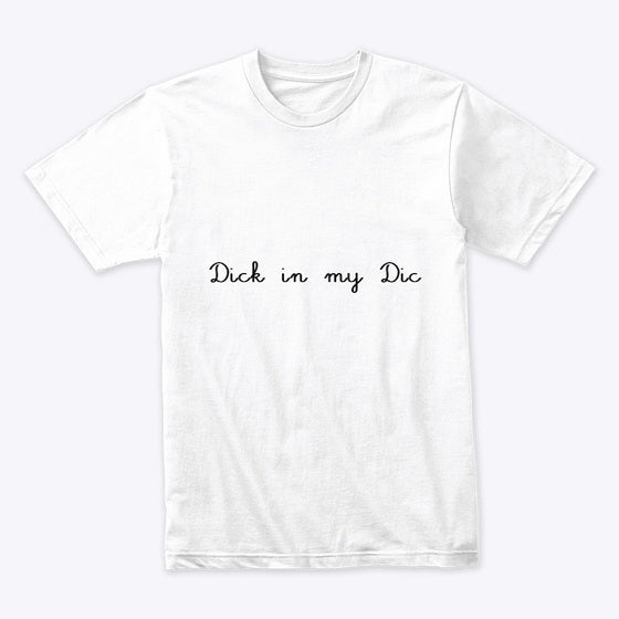 dick in my dick | Graphic T-Shirt for Unisex