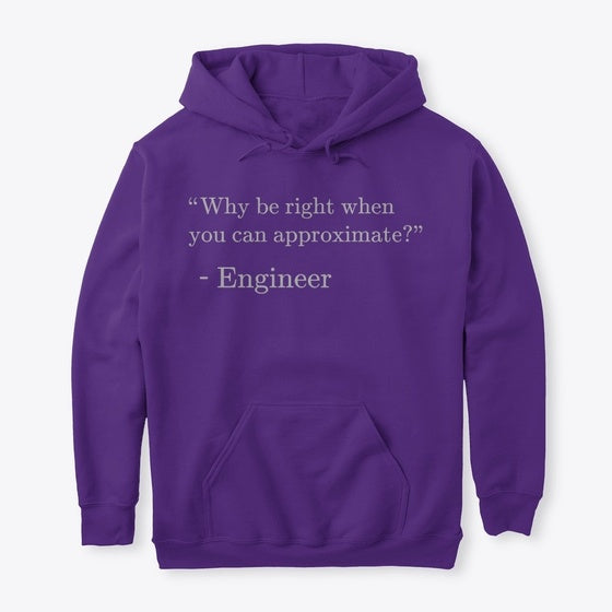 Why be Right when You can Approximate | Premium Unisex T-Shirt