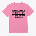 Please take a number | Premium Unisex T-Shirt