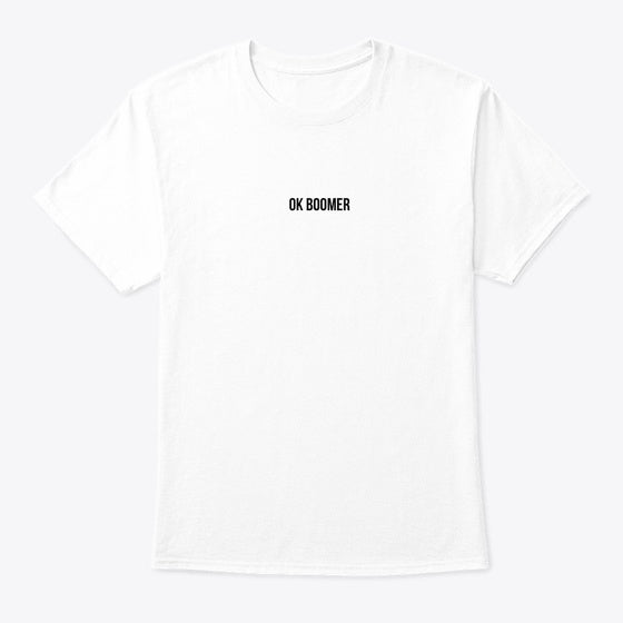 ok boomer | Premium Unisex T-Shirt