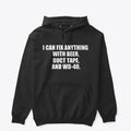 I can fix anything | Graphic T-Shirt for Unisex
