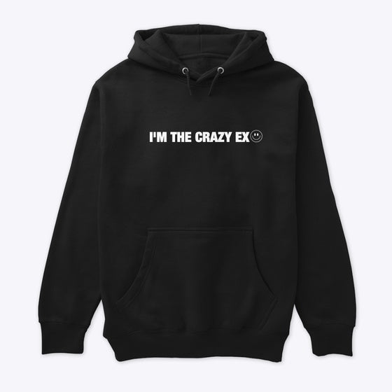 I'M THE CRAZY EX HOODIE | Graphic T-Shirt for Unisex