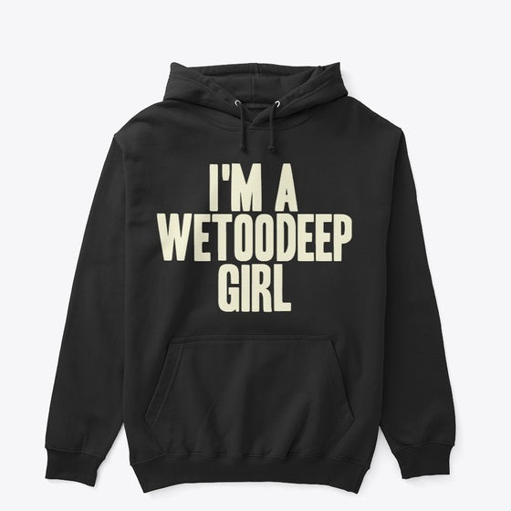 WeTooDeep Girl Shirt