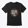 Rage Quit Apparel Premium Quality Top Rated Design