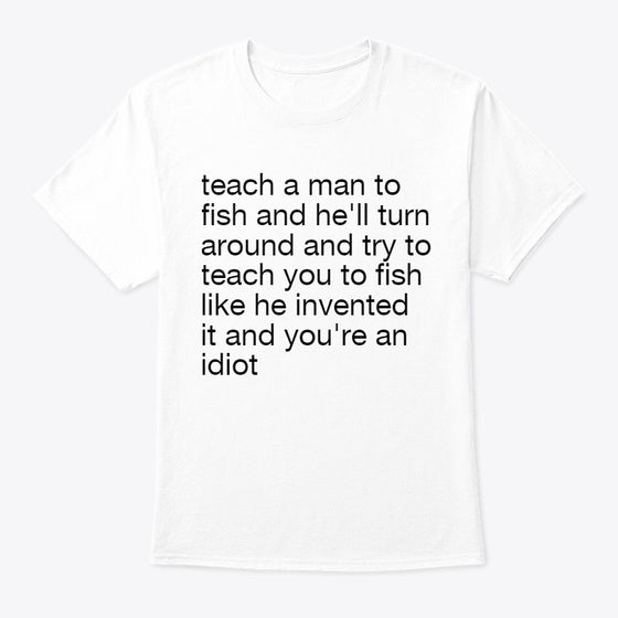 teach a man 3 | Premium Unisex T-Shirt