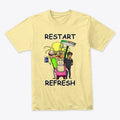 Restart Refresh by PadreSnowmizzle | Graphic T-Shirt for Unisex