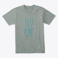 Just put a Heart on it Shirt | Premium Unisex T-Shirt