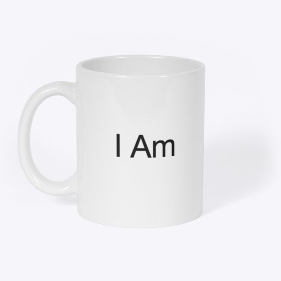I Am Mug | Graphic T-Shirt for Unisex