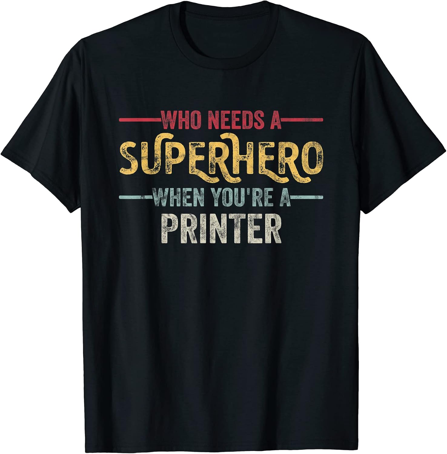 Funny Printer Superhero Vintage Tee For Men Dad