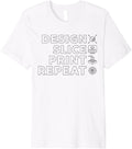 Design Slice Print Repeat 3D Printer Printing Premium