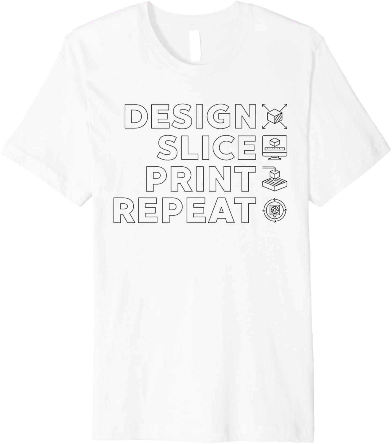 Design Slice Print Repeat 3D Printer Printing Premium
