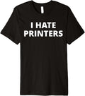 I Hate Printers Premium
