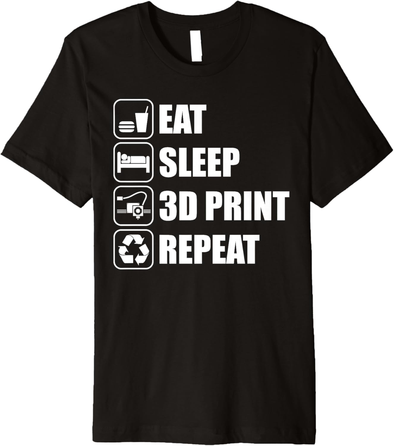 Eat Sleep 3D Print Repeat 3D Printer 3D Printing Premium