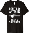 Funny 3D Printer Saying Hobby Nerds Makers Premium