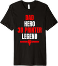 Mens Dad Hero 3D Printing Legend Fathers Day Premium