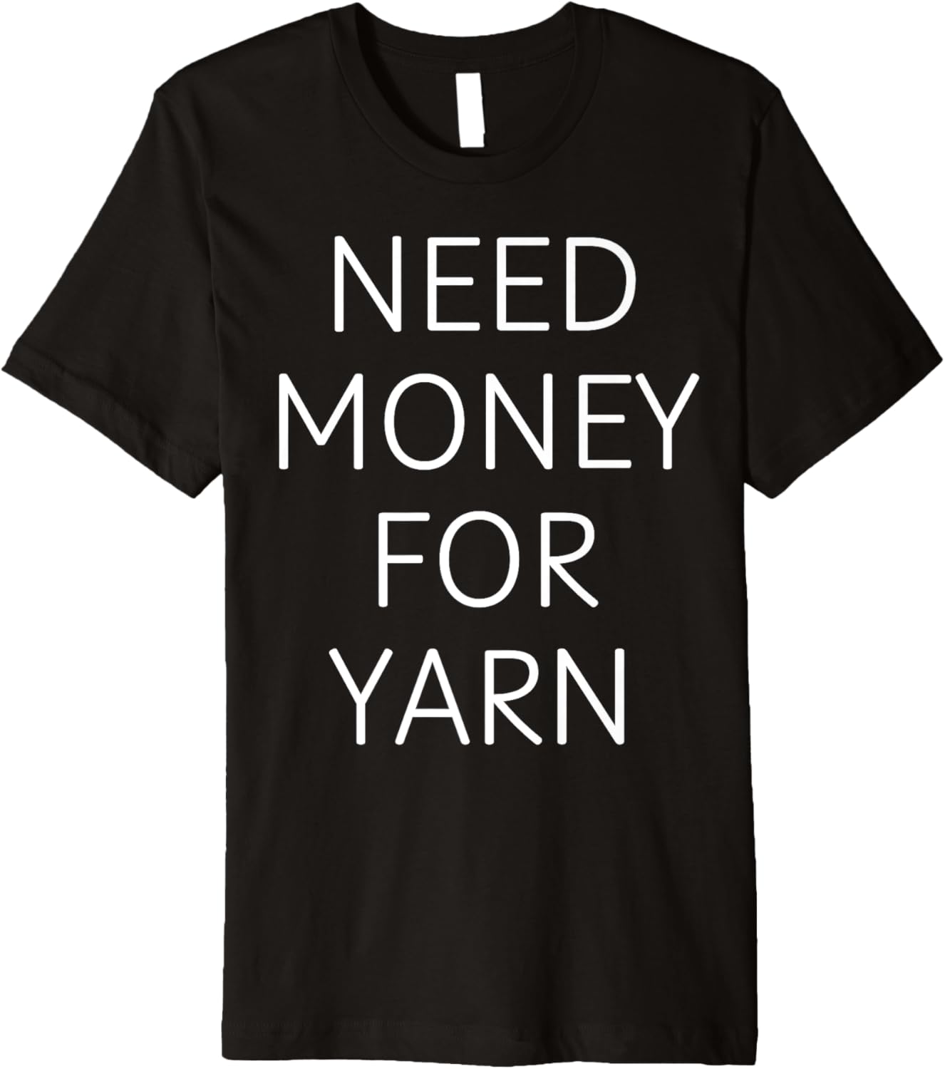 Need Money for Yarn Funny Knitting, For Yarn Lovers Premium