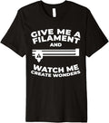 Give Me A Filament Watch Me 3D Printer Premium