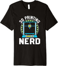 3D Printing Nerd 3D Print Machine Filament Funny 3D Printer Premium